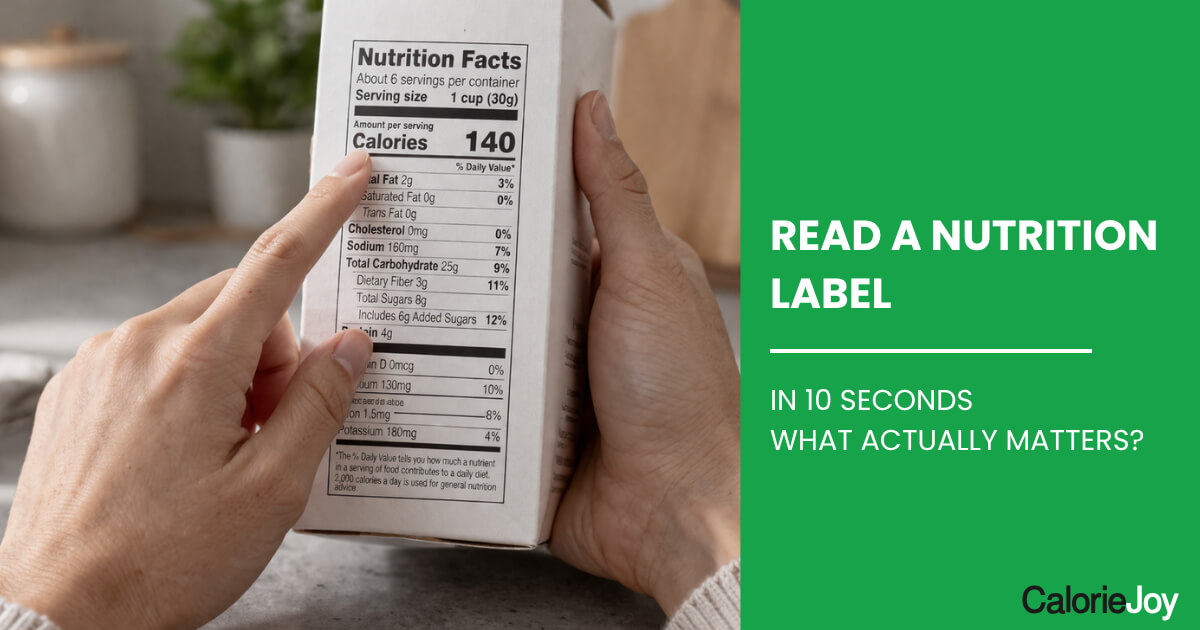 How to Read a Nutrition Label in 10 Seconds