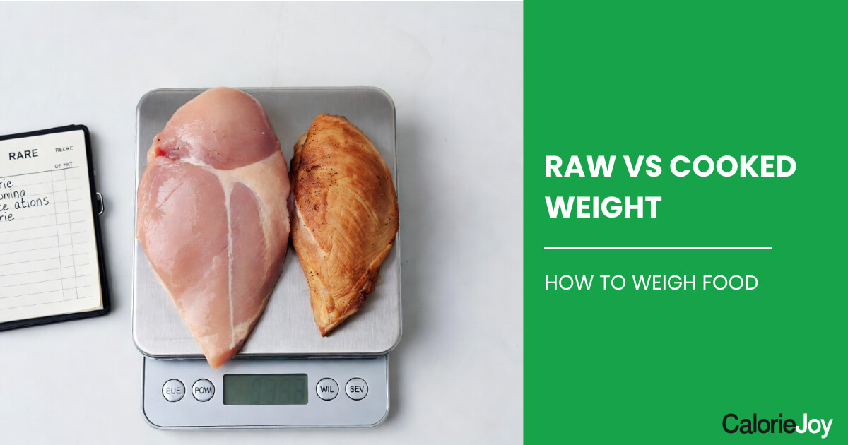 Raw vs Cooked: How to Weigh Food for Accurate Calorie Counting