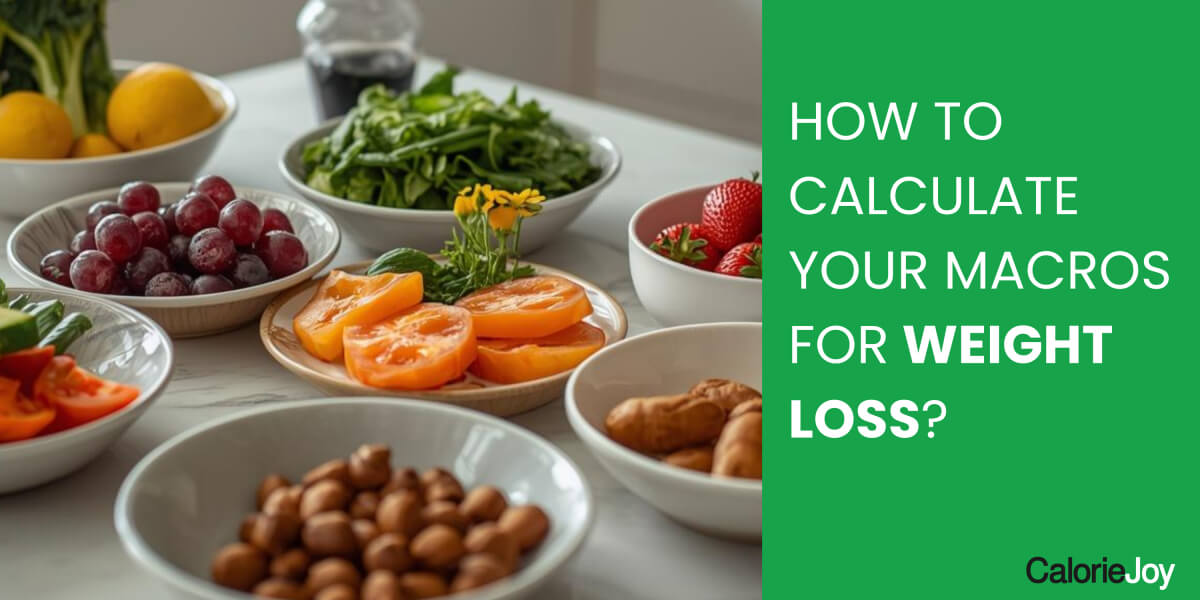 How to Calculate Your Macros for Weight Loss (Step by Step)