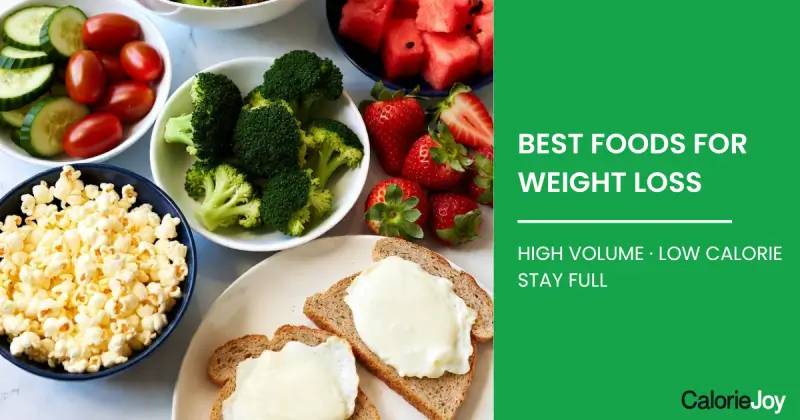 Best Foods for Weight Loss (High Volume, Low Calorie)