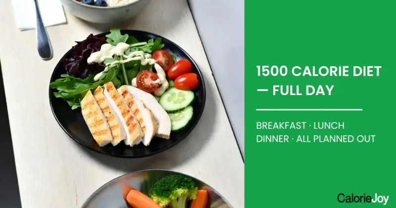 What to Eat on a 1500 Calorie Diet (Full Day Examples)