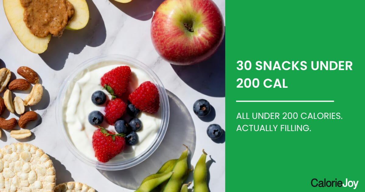 Healthy Snacks Under 200 Calories (30 Ideas That Actually Fill You Up)