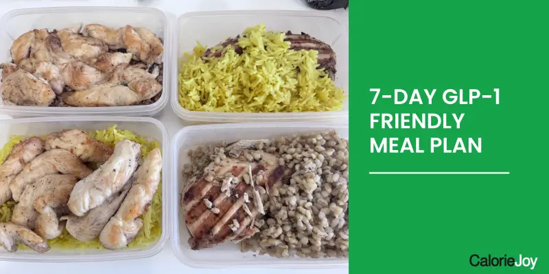 7-Day GLP-1 Friendly Meal Plan (Ozempic, Wegovy, Mounjaro)