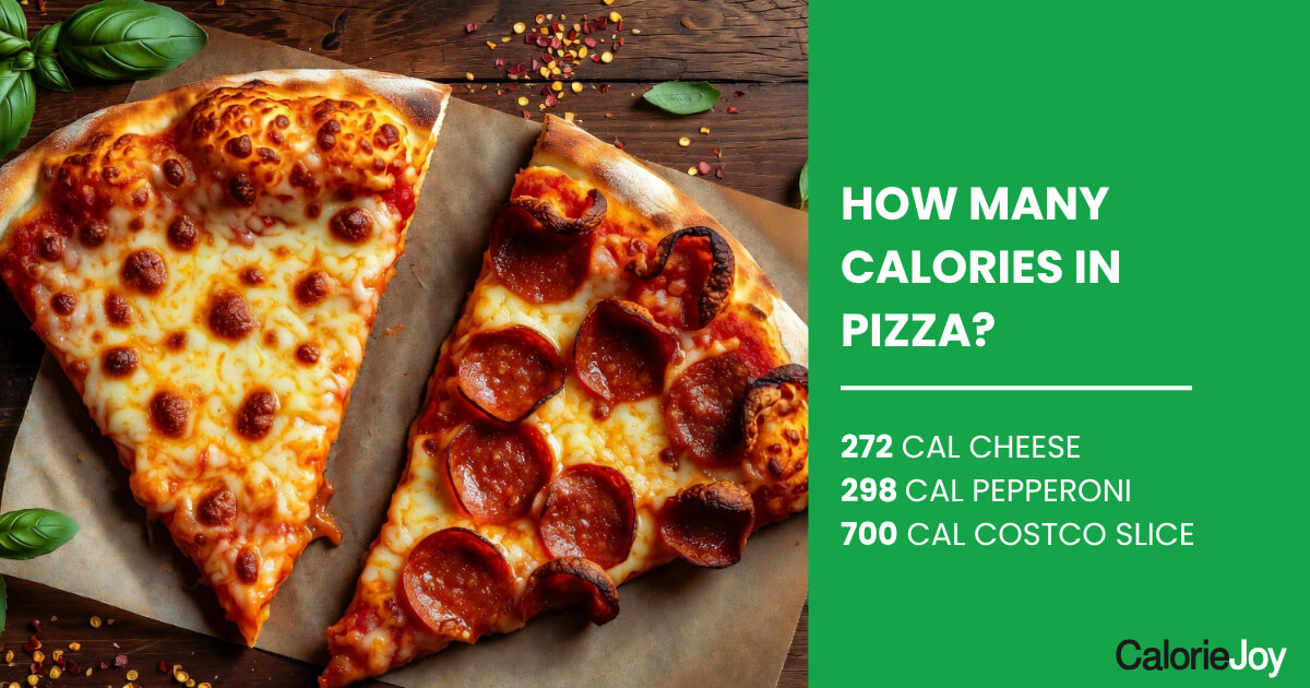 How Many Calories in Pizza? (Per Slice, by Type & Chain)